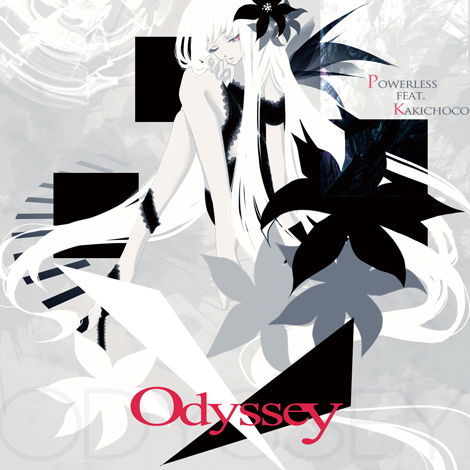 同人cd Odyssey Kakiless powerless Odyssey - Powerless, Kakiless feat. 柿チョコ - Utaite Database